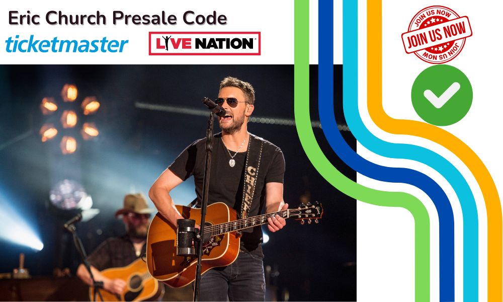 Eric Church Presale Codes