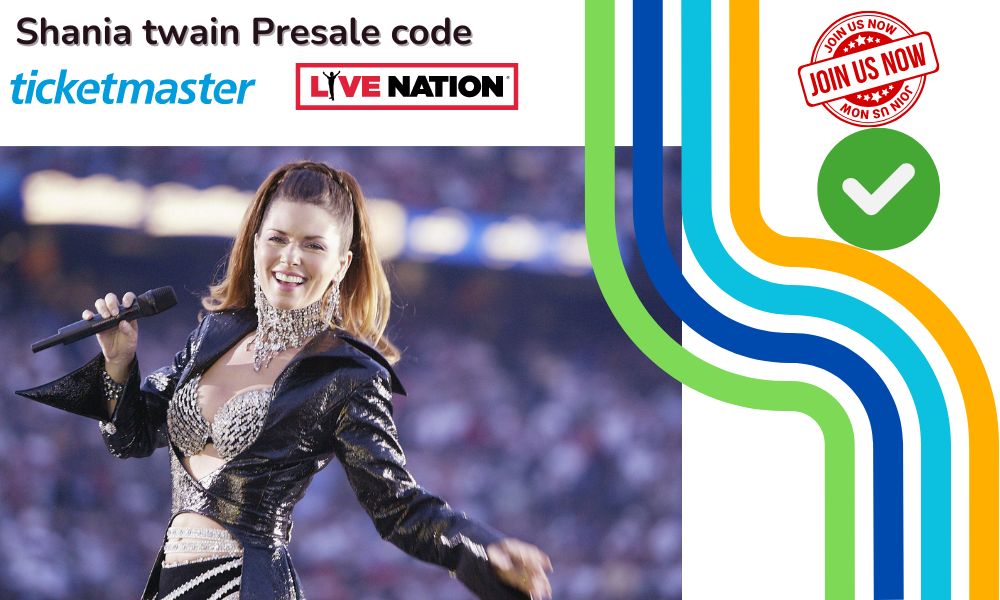 Shania twain Presale code